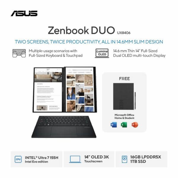 Asus Zenbook Duo UX8406MA-OLEDS711 [ULTRA 7-155H|SSD 1TB|RAM 16GB|Win11|OHS21]